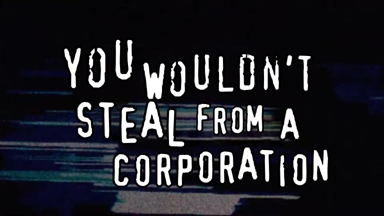 You wouldn’t steal from a corporation. Sursa: jwz